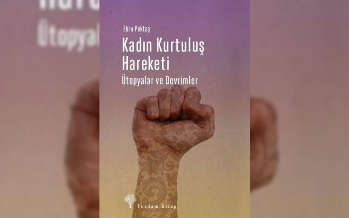 “Erkekler 'kendilerine ait bir oda' değil, devlet istemişlerdir’”