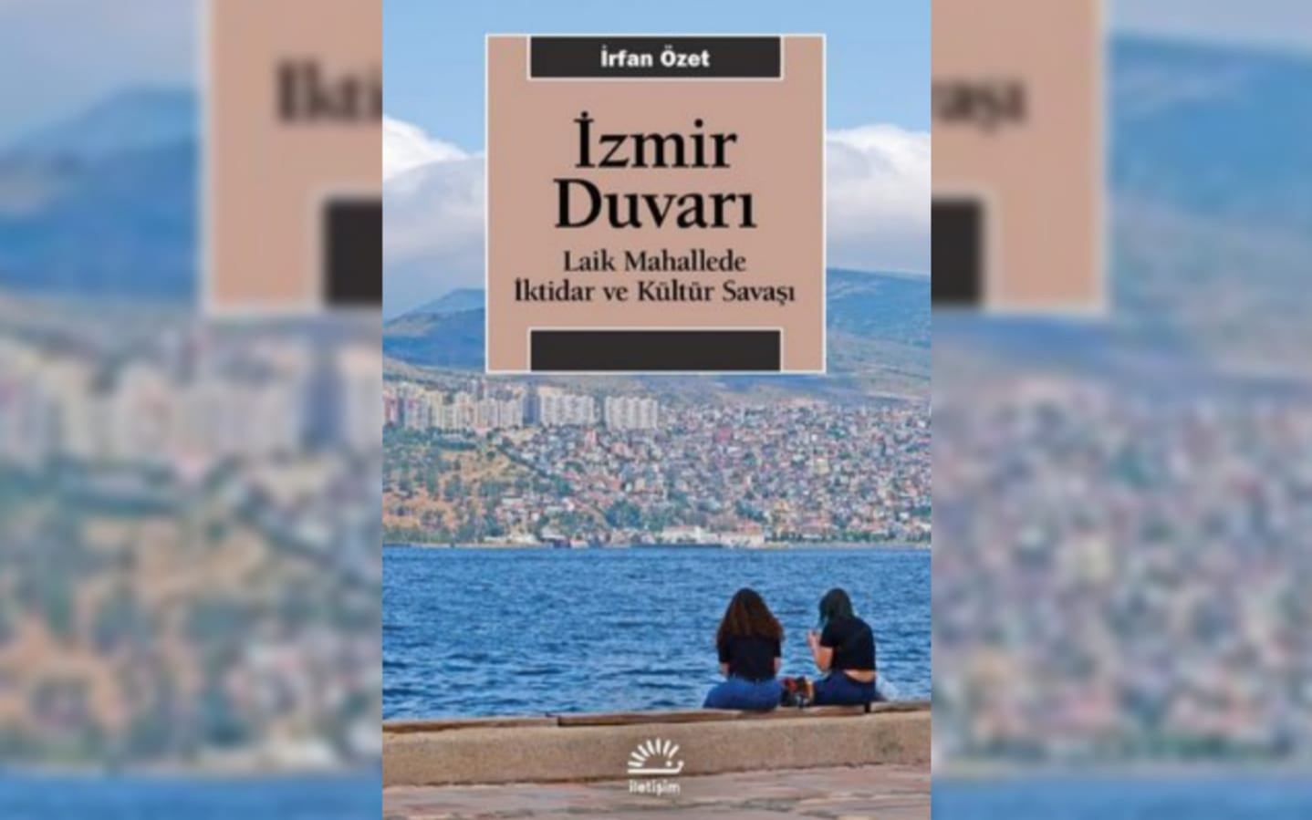 Endişeli modernler kenti: İzmir