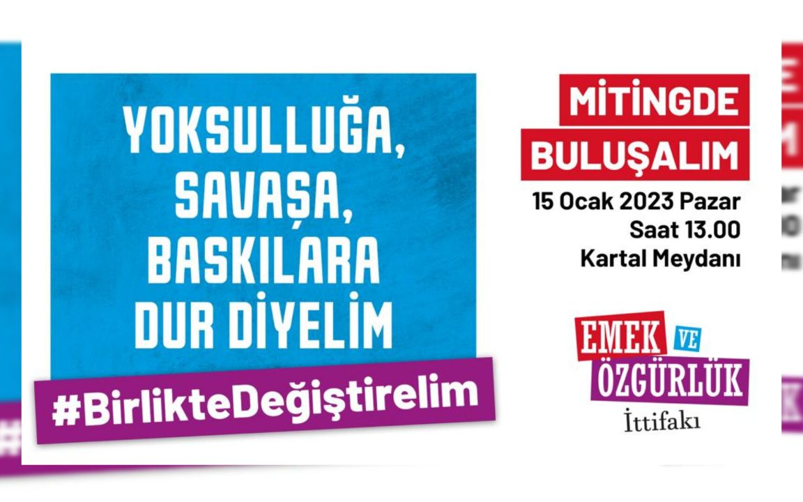Emek ve Özgürlük İttifakı 'Birlikte Değiştirelim' demek için İstanbul’da buluşuyor!