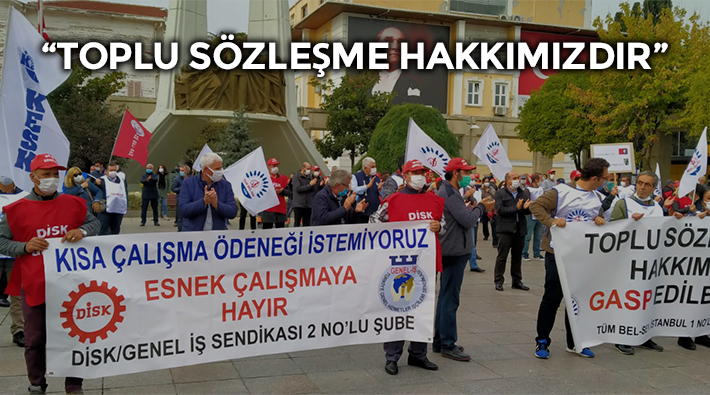 Bakırköy Belediyesi işçilerinden TİS eylemi: 'Emeğimiz onurumuzdur'