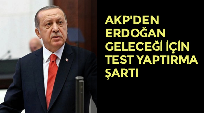 AKP'de 'Erdoğan geliyor' hazırlığı: Vekillere Covid testi zorunluluğu getirildi