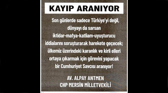 CHP’li vekilden ‘kayıp ilanı’: 'Görevini yapacak Cumhuriyet Savcısı aranıyor!'