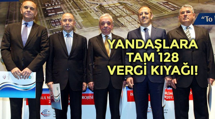 'Beşli çete'ye son 10 yılda 128 vergi indirimi yapılmış!