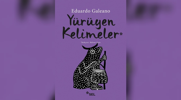 Büyü ile savrulan satırlar: “Yürüyen Kelimeler”