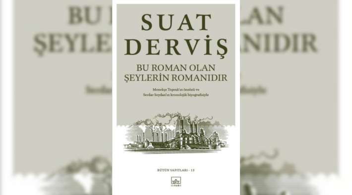 derkenar | bu roman olan şeylerin romanıdır