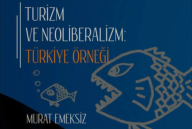 Eskişehir Dayanışma Dersleri'nde bugün... Turizm ve Neoliberalizm: Türkiye Örneği