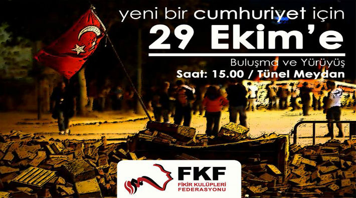 FKF'den 29 Ekim çağrısı: Yeni bir Cumhuriyet için 29 Ekim'de Taksim'e!