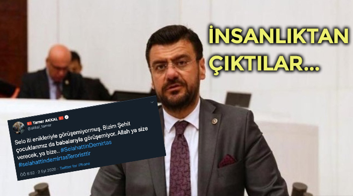 AKP'li Tamer Akkal'dan Selahattin Demirtaş'a ve çocuklarına hakaret! 