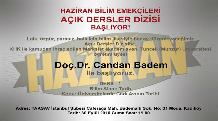 HAZİRAN Bilim Emekçileri: Açık dersler Doç. Dr. Candan Badem ile bugün başlıyor!