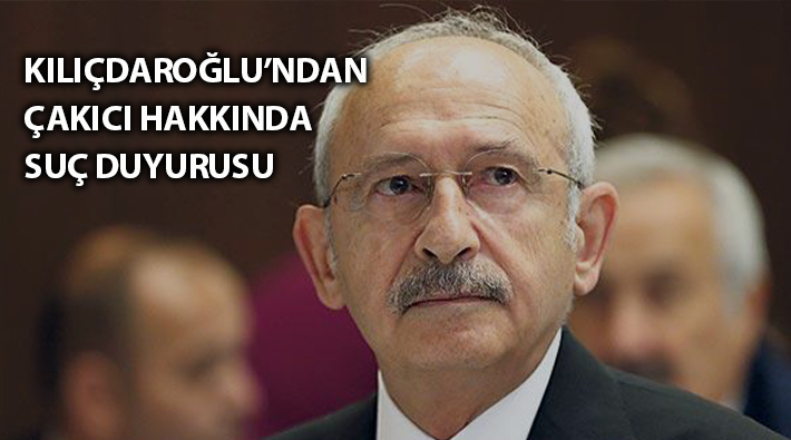 Kemal Kılıçdaroğlu, kendisini tehdit eden Çakıcı hakkında suç duyurusunda bulundu 
