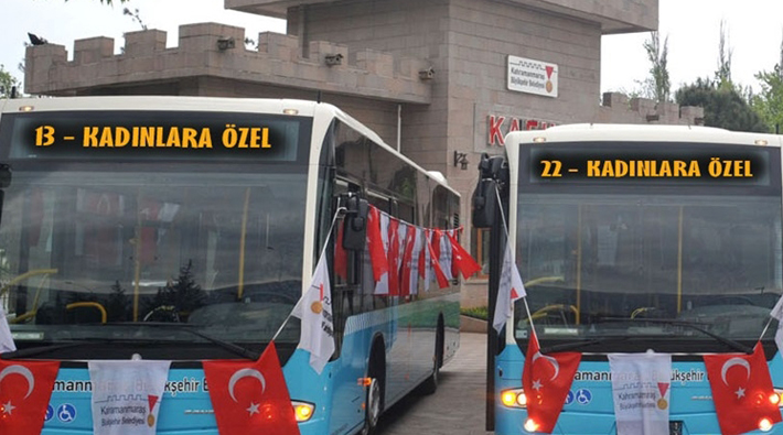 Maraş'ta ayrımcı uygulama: Kadınlara özel otobüs seferi başladı
