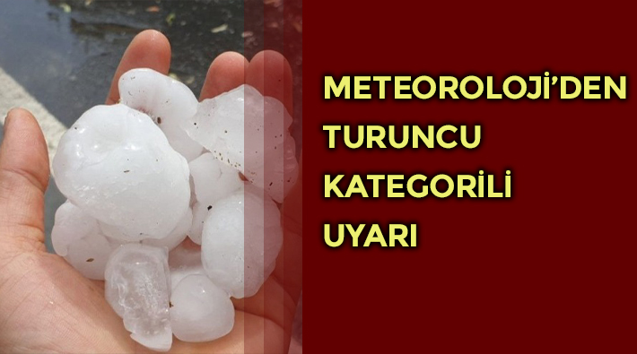 Meteoroloji'den İstanbul için dolu uyarısı 