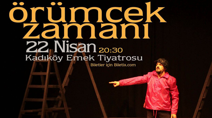 'Örümcek Zamanı' 22 Nisan'da Kadıköy Emek Tiyatrosu'nda izleyiciyle buluşuyor