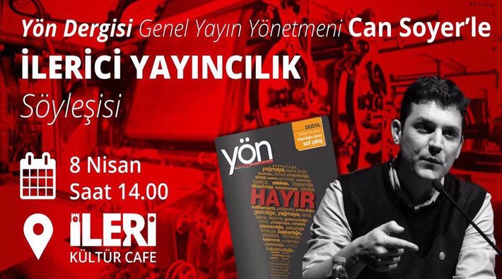 Yön Dergisi Genel Yayın Yönetmeni Can Soyer Antalya'da okurlarla buluşuyor