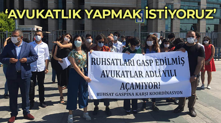 Bakanlığın ruhsatlarını gasbettiği avukatlar: İşimizi yapmak istiyoruz!