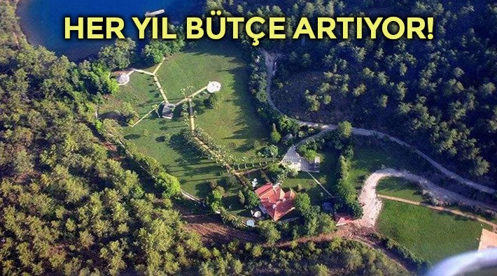Halka bütçe yok, Erdoğan'a 'yok' yok: Yazlık sarayın maliyeti 640 milyon TL!