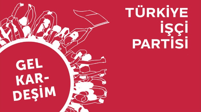 Türkiye İşçi Partisi’nden davet: Devrimin programını birlikte yaratmak için, gel kardeşim!
